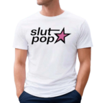 Slut Pop Star Shirt