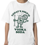 Today’s Soup Is Vodka Soda Shirt