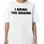 Ruleece I Bring The Brains Shirt