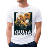 Deliver Managed Democracy Shirt