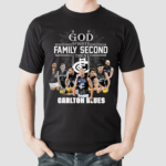 Carlton Blues Go First Family Second Then Carlton Blues 2024 Shirt