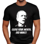 Rowdy Made Just Keith Wearing Close Your Mouth Old Man By Keith Malinak Tee Shirt