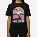 Adventure Club Mile Higher Shirt