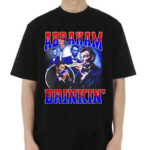 Abraham Drinkin Vintage Shirt