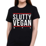 Slutty Vegan Run Slutty Shirt