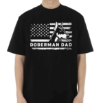 Doberman Pinscher Dog Dad American Flag Dobie Dad Shirt