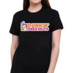 Dunkin Deeznuts Shirt