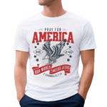 Pray For America In God We Trust Our World Needs Jesus Shirt