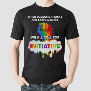 When Someone Attacks One Party Member We Roll For Initiative Shirt