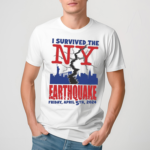 2024 I Survived The NY Earthquake Shirt