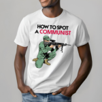 Matt Maddock Wearing How To Spot A Communist Shirt