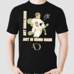 Art Donaldson Art Is Being Made Shirt