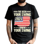 I’ve Seen Your Swing I Know Your Swing Golf Vintage Shirt