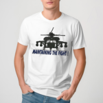 Helicopter Maintaining The Fight Shirt