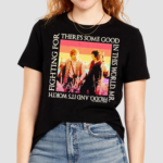 The Lord Of The Rings Some Good In This World Shirt