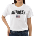 I Identify As An American Flag Shirt
