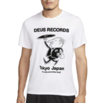 Deus Records Tokyo Japan We Only Serve The Best Shirt