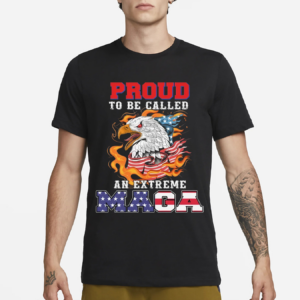 Proud To Be Called An Extreme Maga Shirt