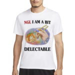 Jmcgg Ngl I Am A Bit Delectable Shirt
