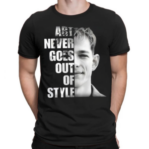 Art Never Goes Out Of Style Shirt