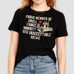 Proud Member Of Small Fringe Minority With Unacceptable Views Maple Leaves Shirt