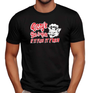 Ozzys Bar And Grill If It Flies It Fries Shirt