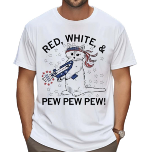 Cat Red White And Pew Pew Pew Shirt