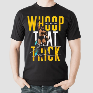 Trick Williams Wrestler Whoop That Trick Graphic Shirt