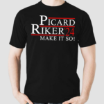 Picard Riker 24 Make It So Shirt