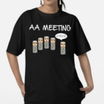 Aa Meeting My Name Is John And I’m A Battery Shirt