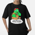 Isaac Butterfield Even Turtles Hate Paper Straws Shirt