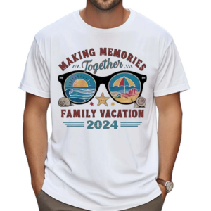 Cute Glasses Making Memories Together Family Vacation 2024 Shirt