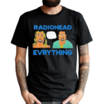 Radiohead Evrything Shirt