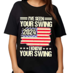 I’ve Seen Your Swing I Know Your Swing Golf Vintage Shirt