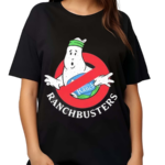 26 Ranch Buster Funny Shirt