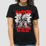 Rancid And Out Come The Wolves Shirt