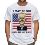 Seth Abramson I May Be Old But I Get Shit Done 2024 Shirt