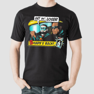 Get in Loser Shadys back Eminem Slim Shady shirt