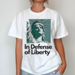 In Defense of Liberty Shirt