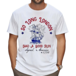 Boat 4th Of July So Long London Had A Good Run 2024 Shirt