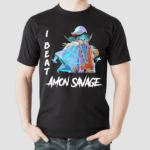 I beat Amon savage shirt