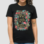 Though She Be But Little She Is Fierce Shirt