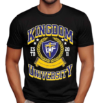 Kingdom University Built On Love Forgiveness Est 2011 Shirt