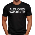 Fafo Farms Alex Jones Was Right Text Shirt