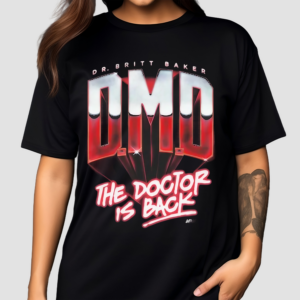 Britt Baker The Doctor Is Back Shirt