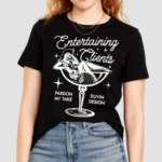 Duvin Entertaining Clients PMT Shirt