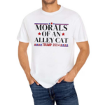 Election 2024 Morals Of An Alley Cat Political Debate Take America Back Maga Shirt