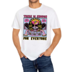 There Is Enough For Everyone Skeleton Shirt