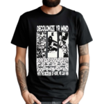 Decolonize Yr Mind With The Discipline Of Hope We Can Win Shirt