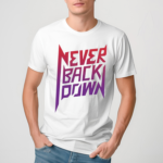Nick Eh 30 Never Back Down Shirt